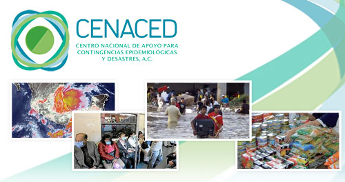 cenaced centro nacional de apoyo para contingencias epidemiologicas y desastres unidos por ellos